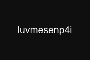 luvmesenp4i
