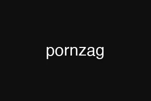 pornzag