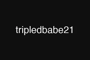 tripledbabe21