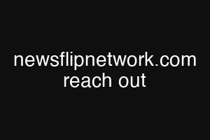 newsflipnetwork.com reach out